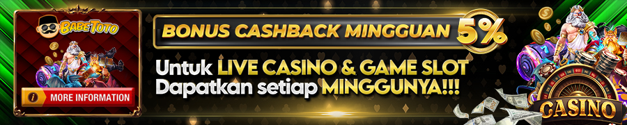 Bonus Cashback Slot Dan Live casino 5%